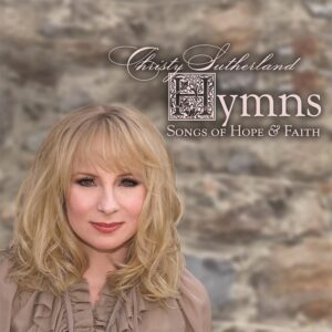 Hymns: Songs of Hope & Faith